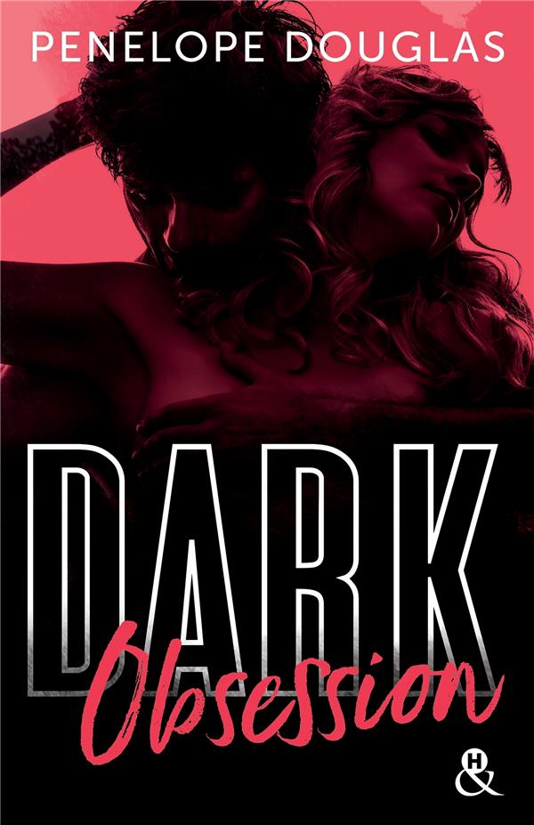 Dark Romance Tome 3 : Dark Obsession