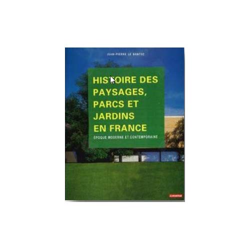 Histoire des paysages, parcs et jardins. Le sauvage et le régulier