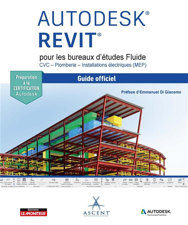 Autodesk Revit pour les bureaux d'études Fluide CVC - Plomberie - Installations électriques (MEP). G