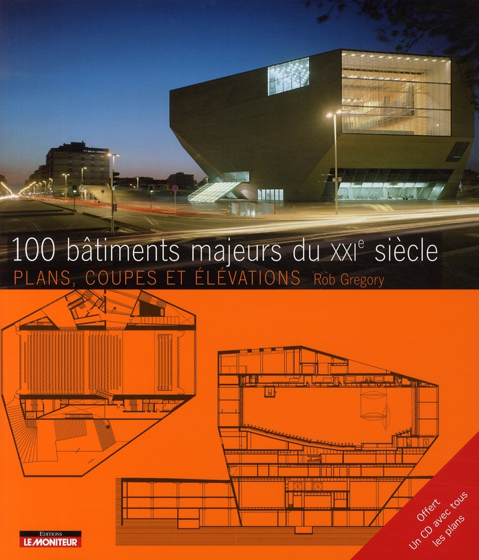 100 Bâtiments majeurs du XXIe siècle. Avec 1 CD-ROM