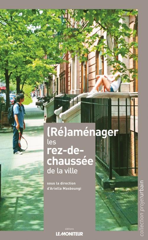 (Ré)aménager les rez-de-chaussée de la ville
