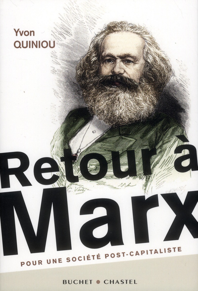 Retour à Marx / Pour une société post-capitaliste