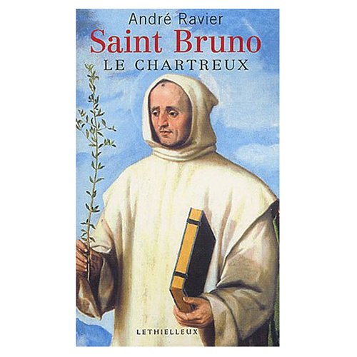 Saint Bruno le Chartreux. 3e édition revue et corrigée