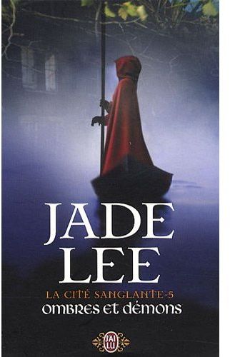 La cité sanglante Tome 5 : Ombres et démons