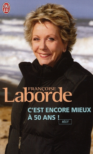 C'est encore mieux à cinquante ans !