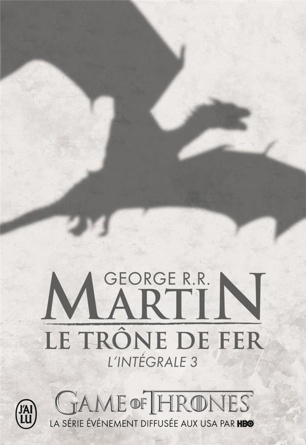 Le Trône de fer l'Intégrale (A game of Thrones) Tome 3