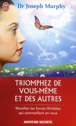 Triomphez de vous-même et des autres