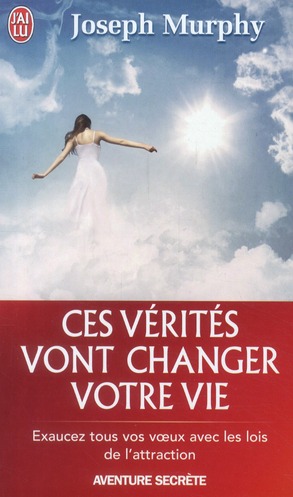 Ces vérités vont changer votre vie
