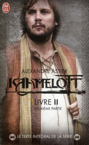 Kaamelott Livre 2, deuxième partie : Episodes 51 à 100