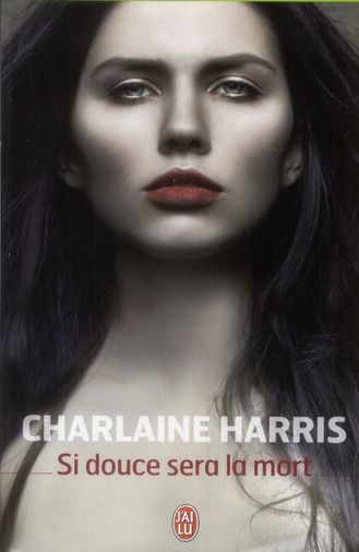 Si douce sera la mort