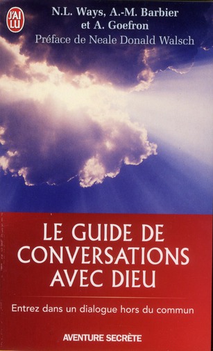 Le guide de Conversattions avec Dieu
