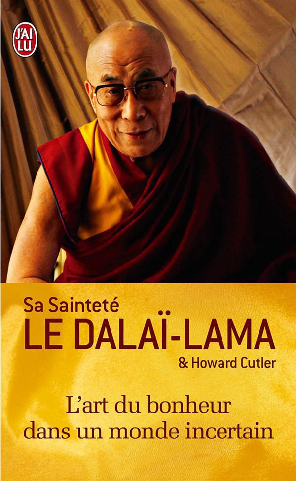 L'art du bonheur dans un monde incertain