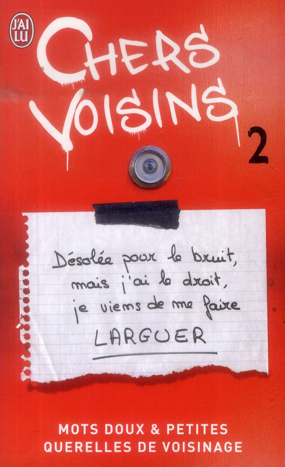 Chers voisins. Mots doux et petites querelles de voisinage. Tome 2