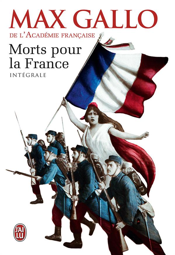 Morts pour la France Intégrale : Tome 1, Le chaudron des sorcières (1913-1915) ; Tome 2, Le feu de l