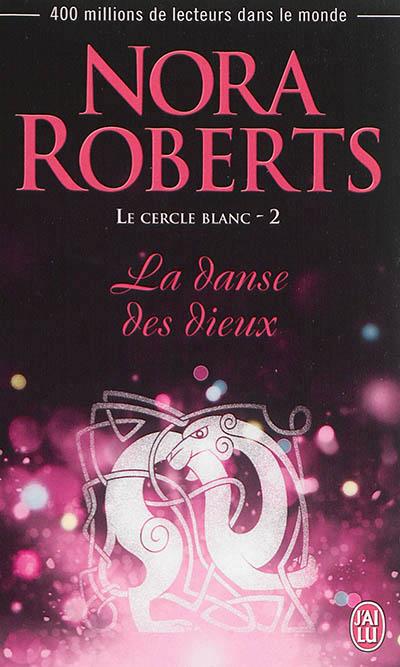Le cercle blanc Tome 2 : La danse des dieux