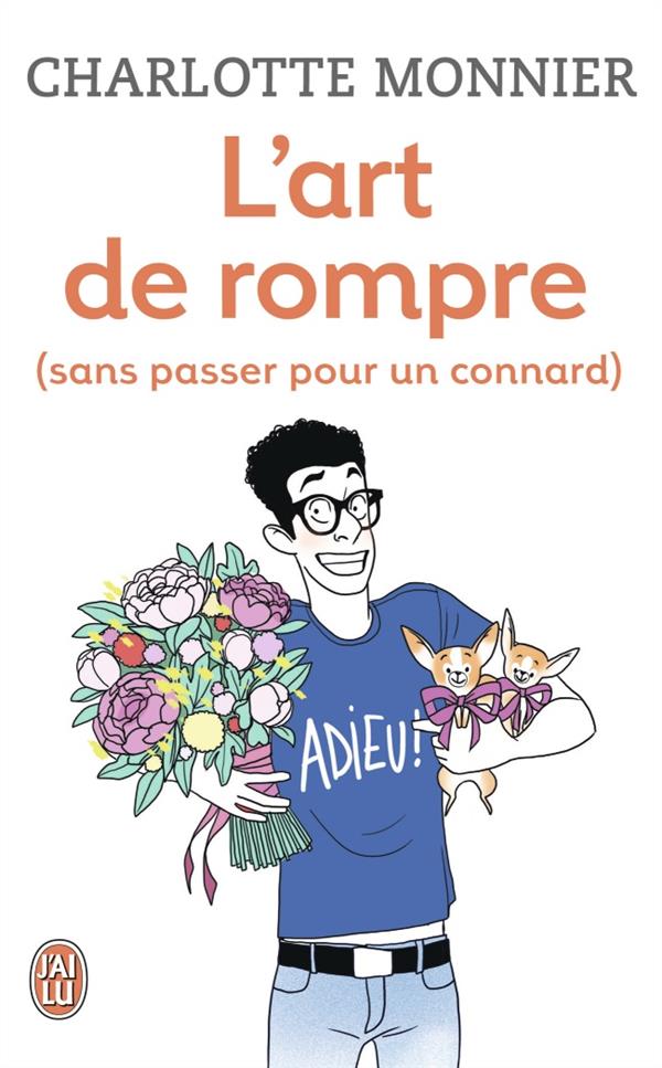 L'art de rompre (sans passer pour un connard)