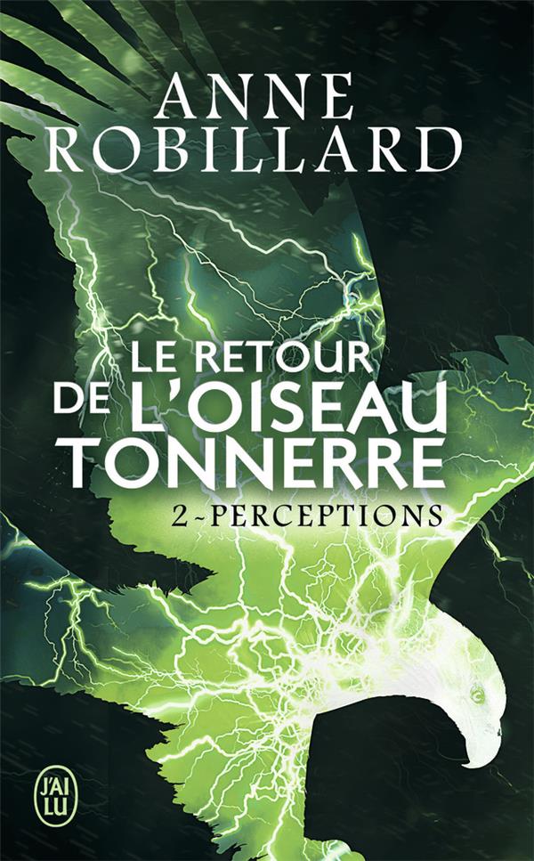 Le Retour de l'oiseau-tonnerre Tome 2 : Perceptions