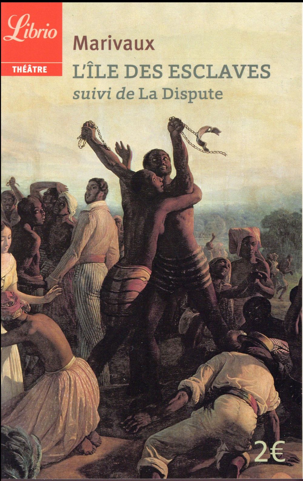 L'Ile des esclaves. Suivi de La Dispute