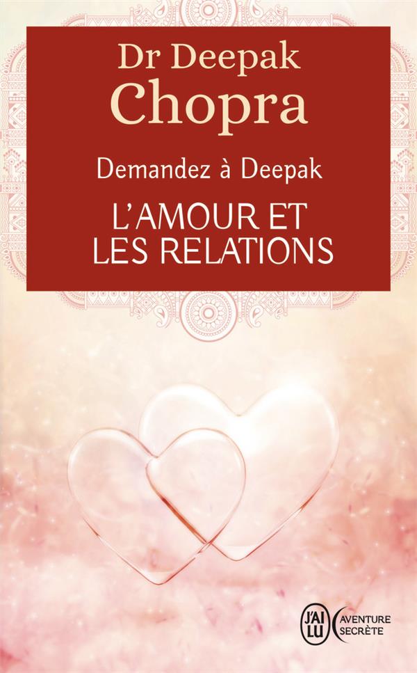L'amour et les relations. Demandez à Deepak