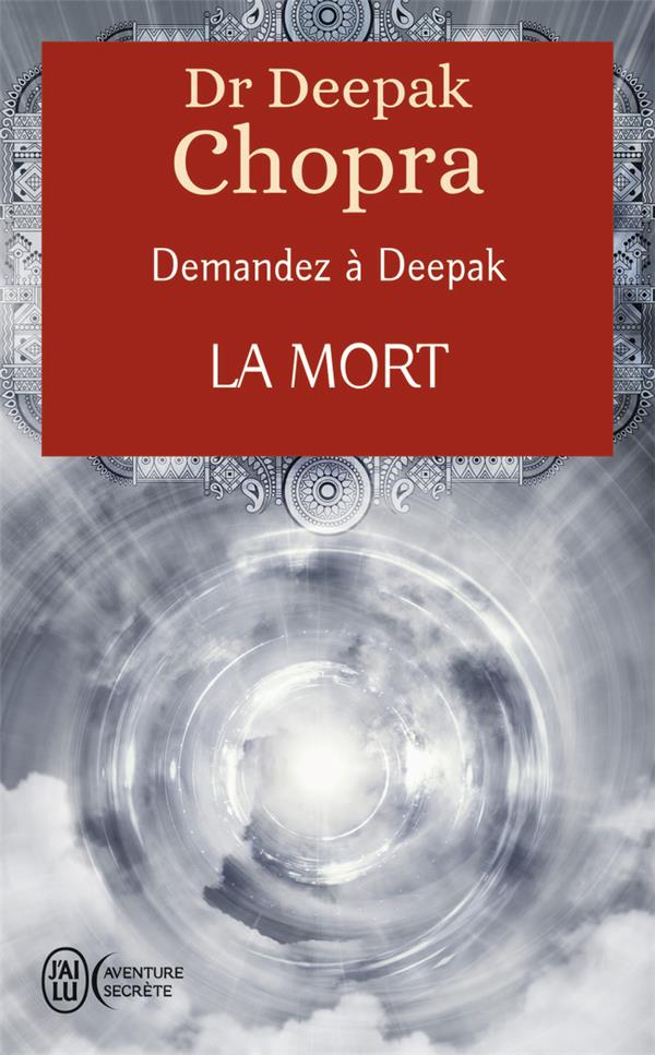 DEMANDEZ A DEEPAK - LA MORT