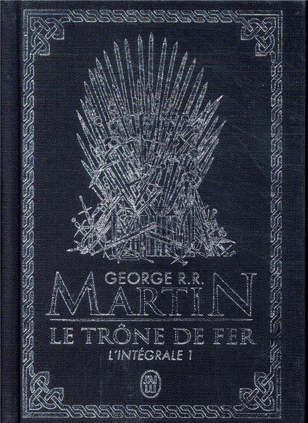 Le Trône de fer l'Intégrale (A game of Thrones) Tome 1 . Edition de luxe