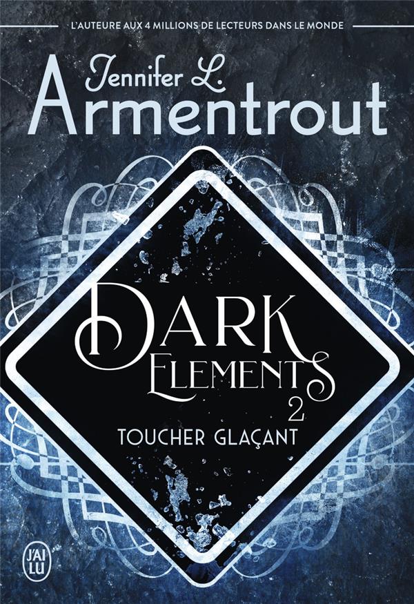 Dark Elements Tome 2 : Toucher glaçant