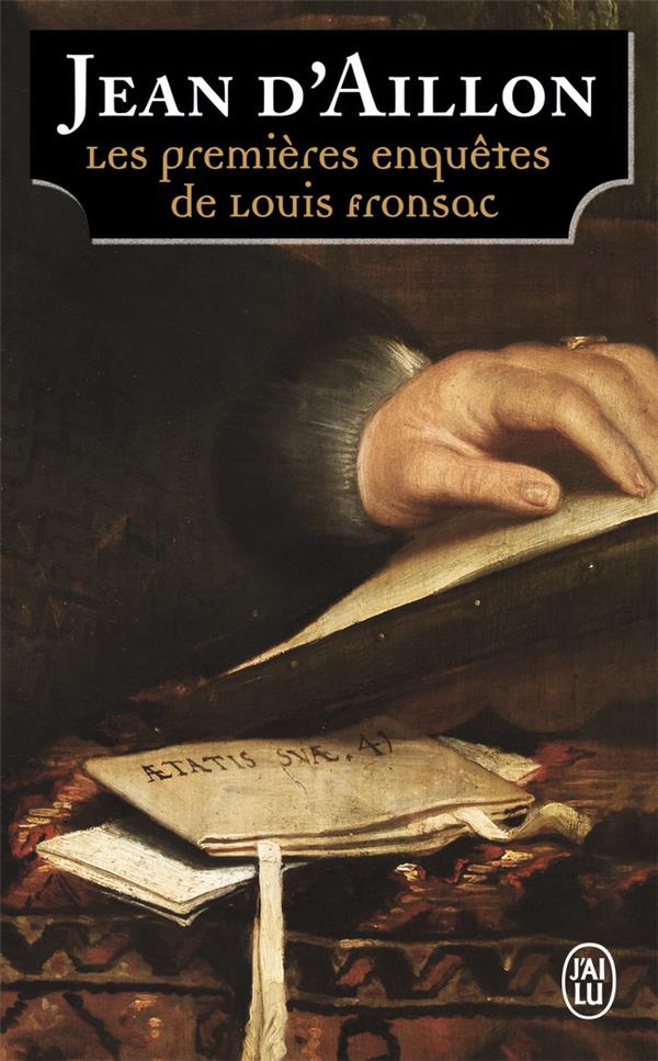 Les enquêtes de Louis Fronsac : Les premières enquêtes de Louis Fronsac. Le funeste testament ; Les