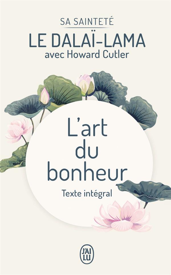 L'art du bonheur. Texte intégral : Tomes 1 et 2, Edition collector