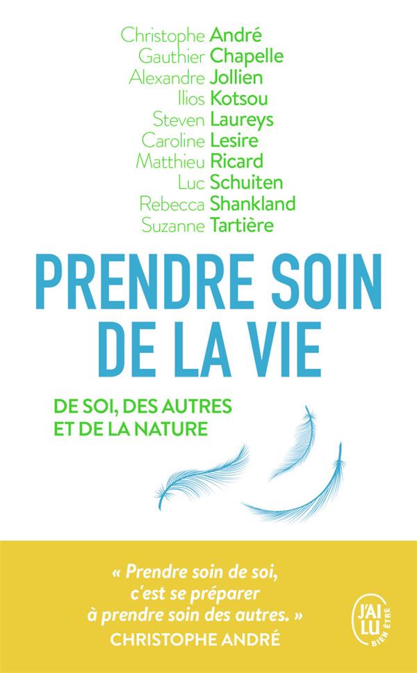 Prendre soin de la vie. De soi, des autres et de la nature