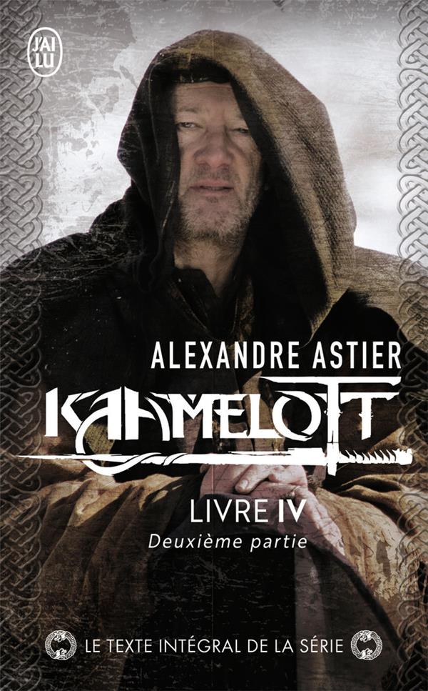 Kaamelott Tome 4 : Deuxième partie