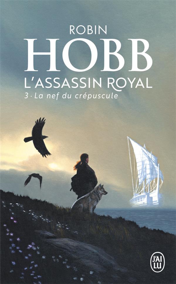L'Assassin royal Tome 3 : La nef du crépuscule