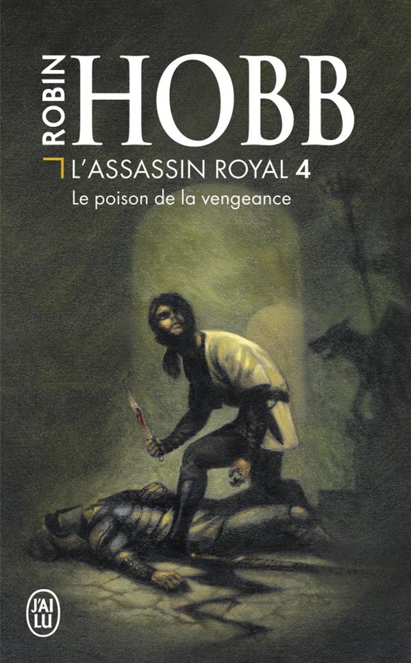 L'Assassin royal Tome 4 : Le poison de la vengeance