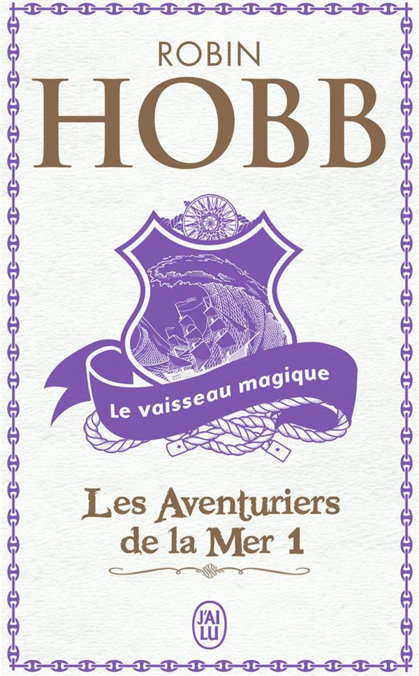 Les aventuriers de la mer Tome 1 : Le vaisseau magique