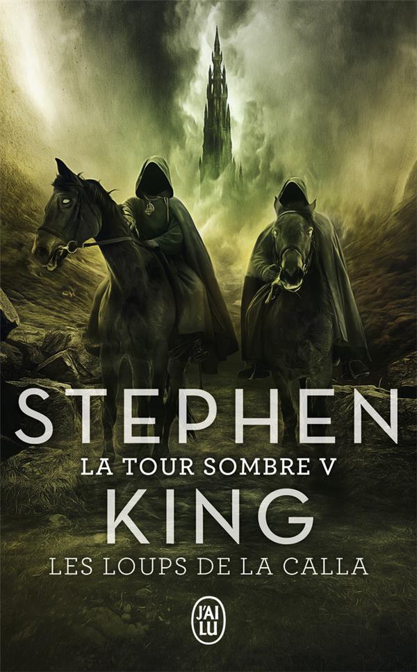 La Tour Sombre Tome 5 : Les Loups de La Calla