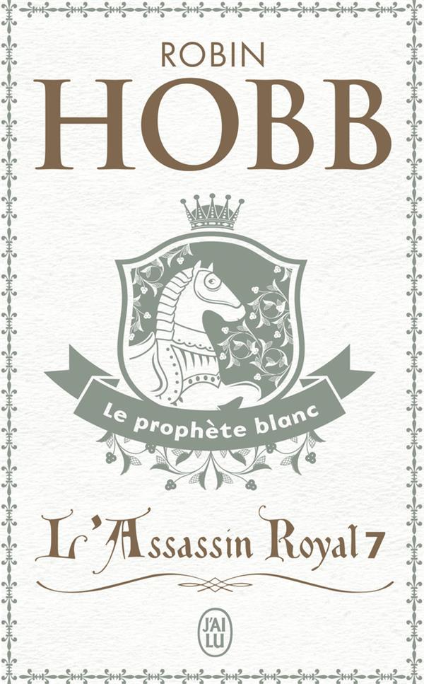 L'assassin royal Tome 7 : Le prophète blanc