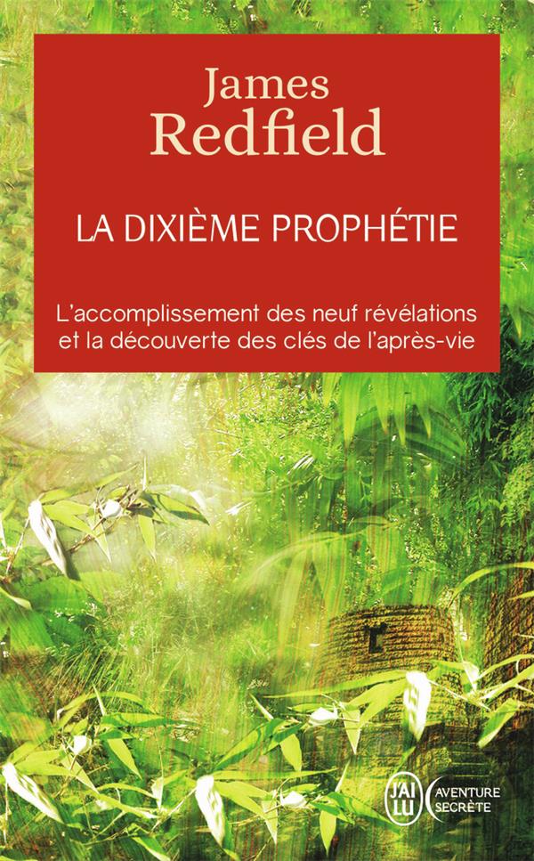 La dixième prophétie. Tome 3
