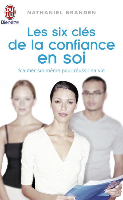 Les six clés de la confiance en soi