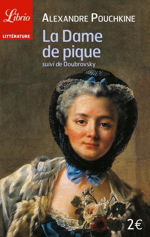 La Dame de pique. Suivi de Doubrovsky