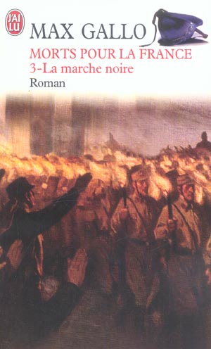 Morts pour la France Tome 3 : La marche noire (1917-1944)