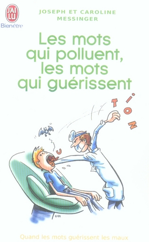 Les mots qui polluent, les mots qui guérissent