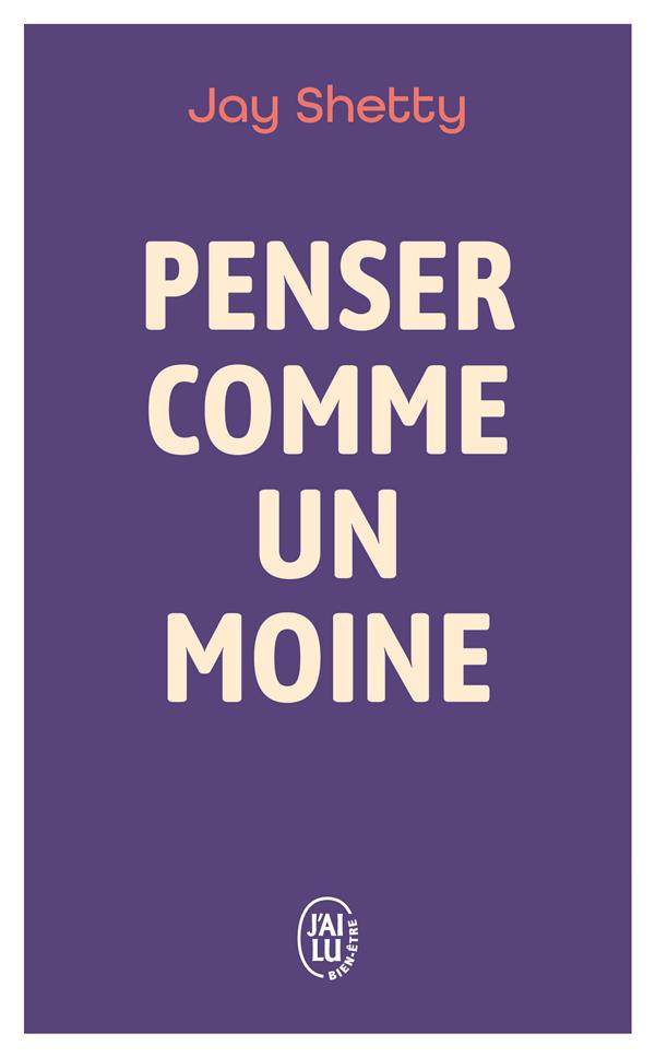 Penser comme un moine