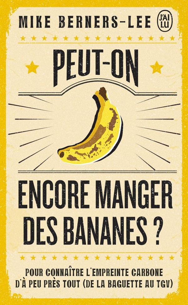 Peut-on encore manger des bananes ? Pour connaître l'empreinte carbone d'à peu près tout (de la bagu