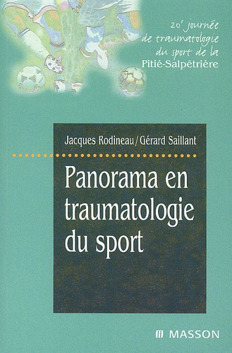 Panorama en traumatologie du sport. 20ème journée de traumatologie du sport de la Pitié-Salpêtrière