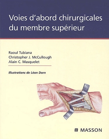 Voies d'abord chirurgicales du membre supérieur