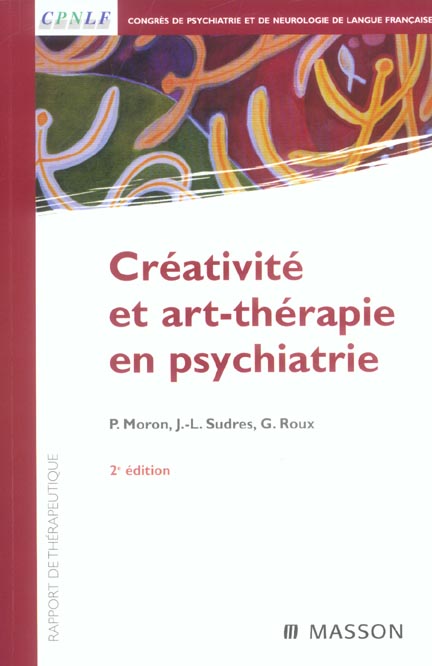 Créativité et art-thérapie en psychiatrie. 2e édition