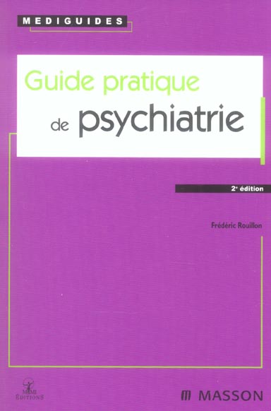 Guide pratique de psychiatrie. 2e édition