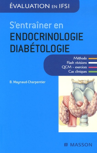 S'entraîner en endocrino-diabétologie. 2e édition