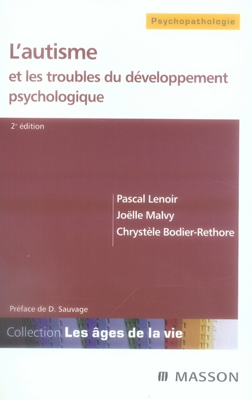 L'autisme et les troubles du développement psychologique. 2e édition