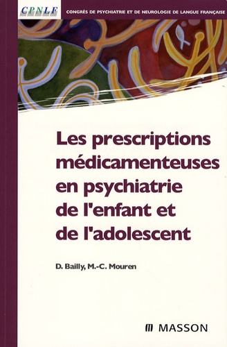 Les prescriptions médicamenteuses en psychiatrie de l'enfant et de l'adolescent