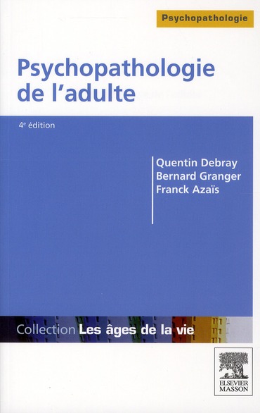 Psychopathologie de l'adulte. 4e édition